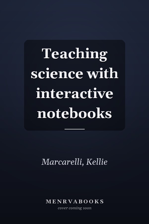 Teaching science with interactive notebooks