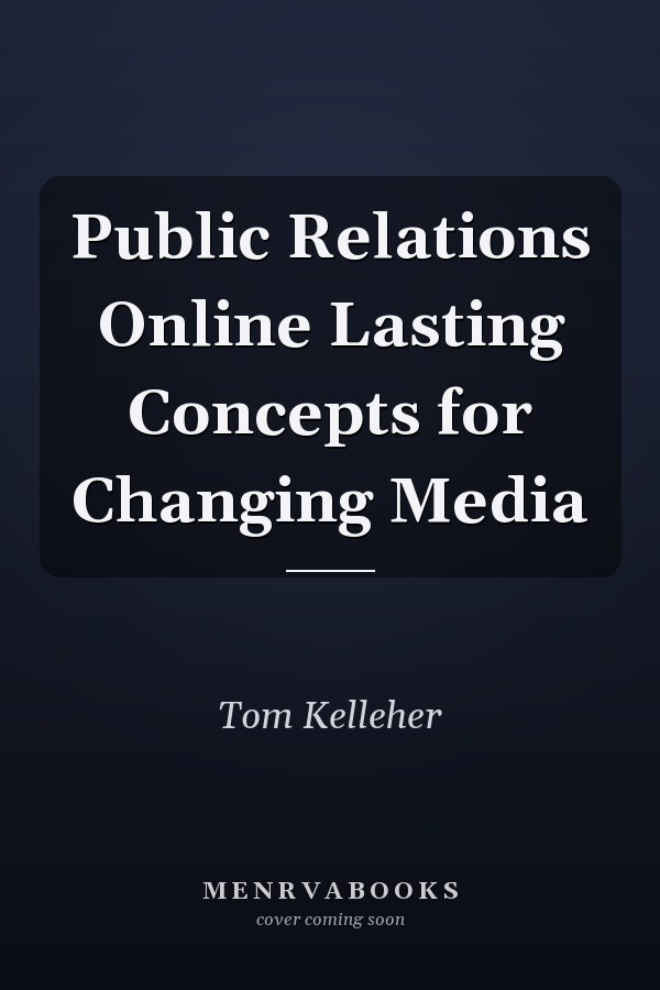 Public Relations Online Lasting Concepts for Changing Media