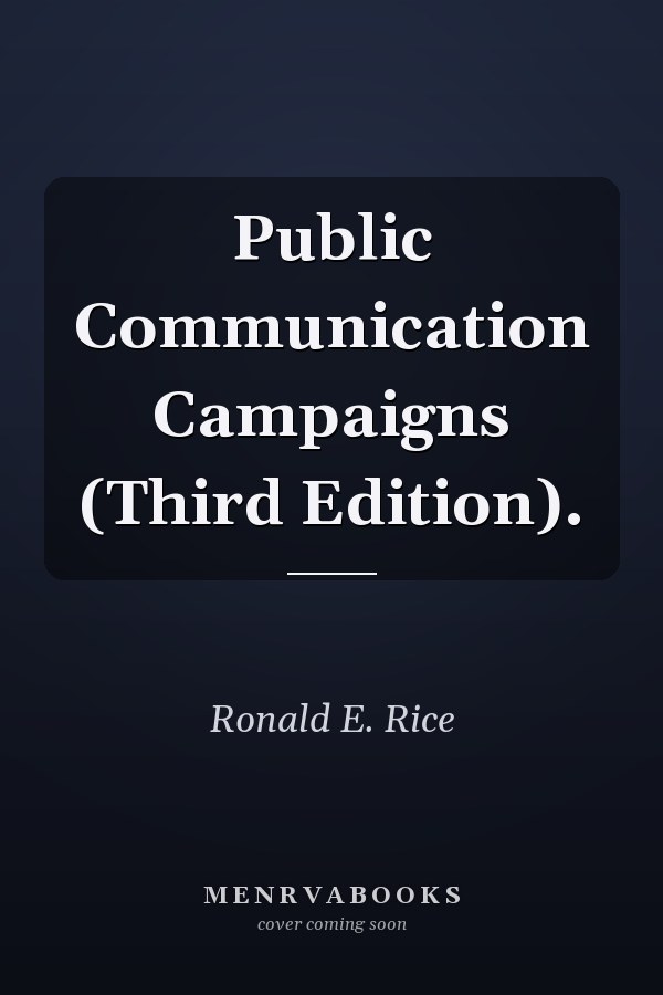 Public Communication Campaigns (Third Edition).