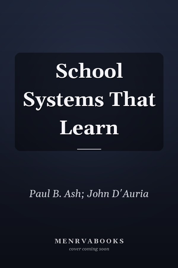 School Systems That Learn