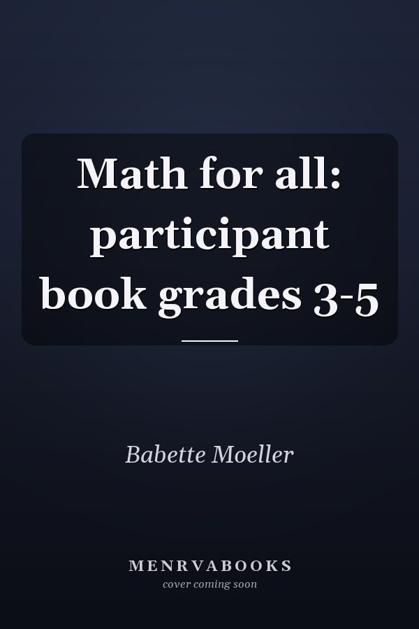 Math for all: participant book grades 3-5