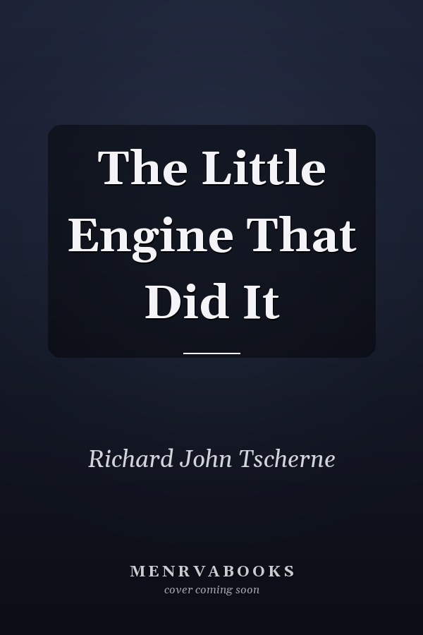 The Little Engine That Did It