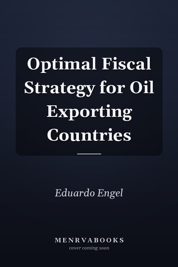 Optimal Fiscal Strategy for Oil Exporting Countries