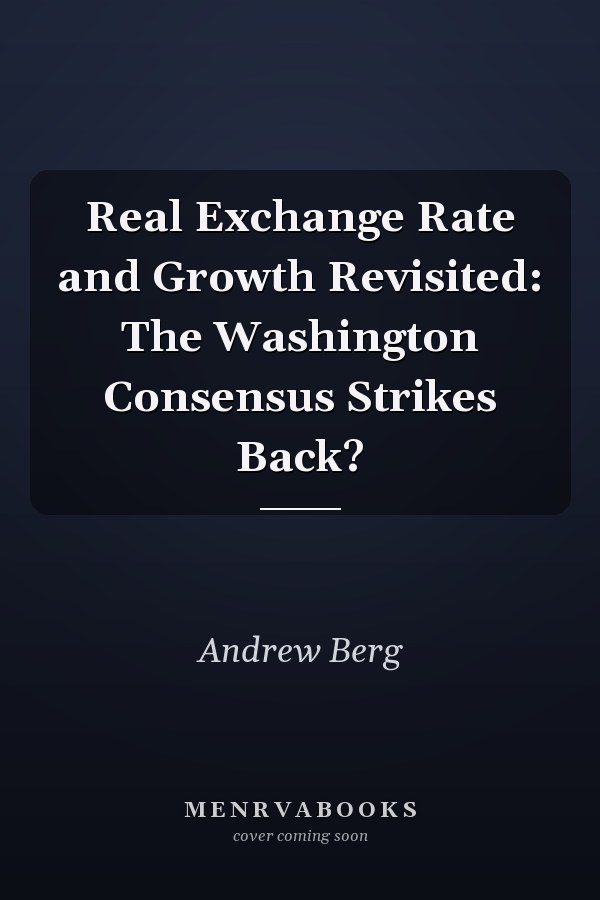 Real Exchange Rate and Growth Revisited: The Washington Consensus Strikes Back?