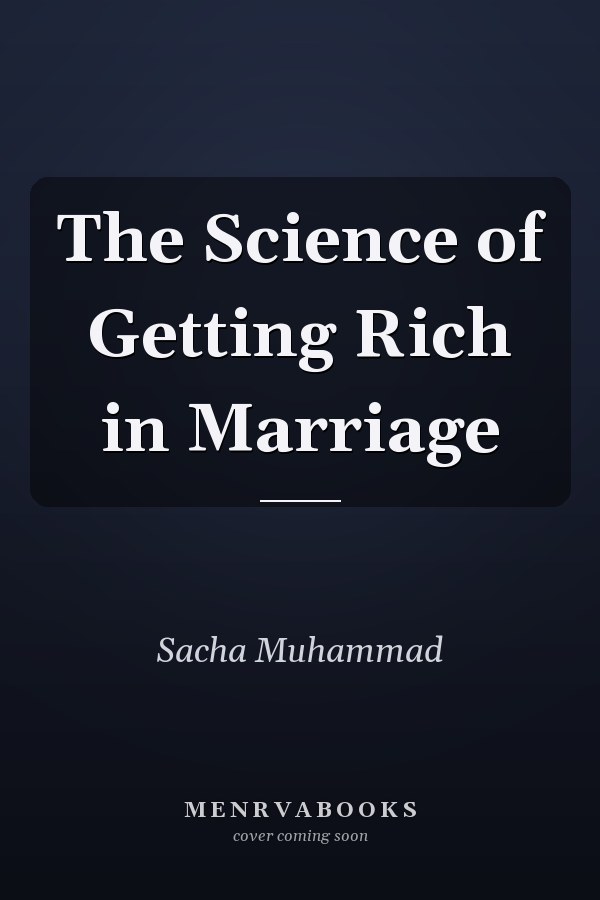 The Science of Getting Rich in Marriage