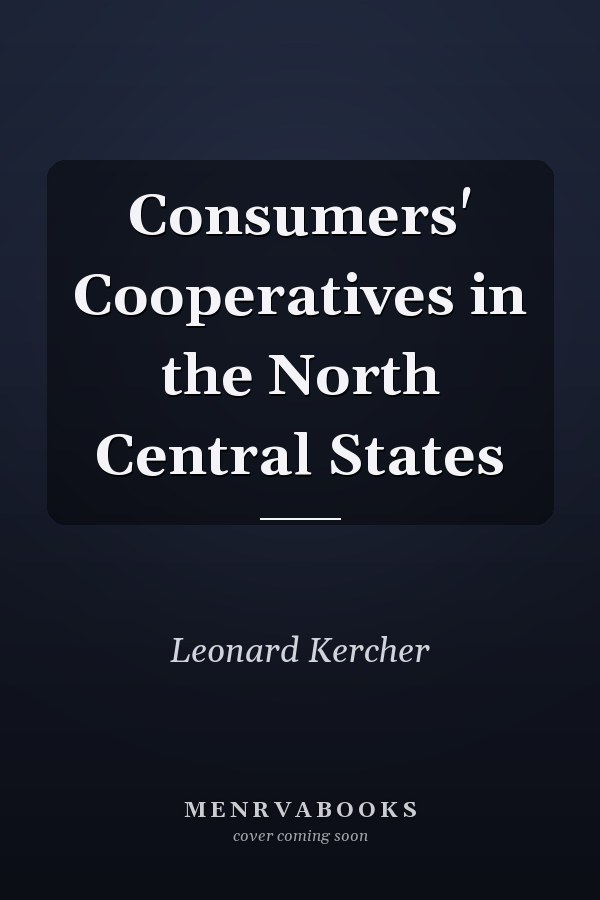 Consumers' Cooperatives in the North Central States