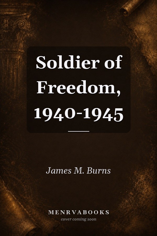 Soldier of Freedom, 1940-1945