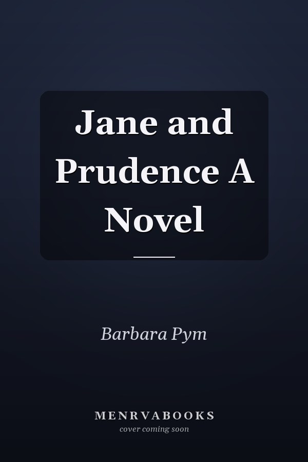 Jane and Prudence A Novel