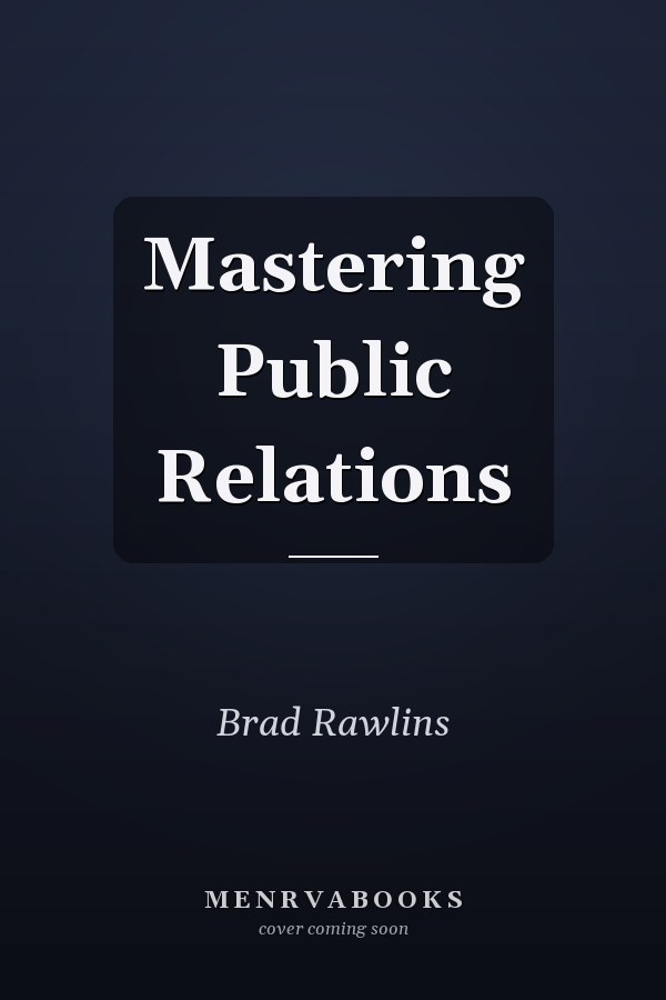 Mastering Public Relations