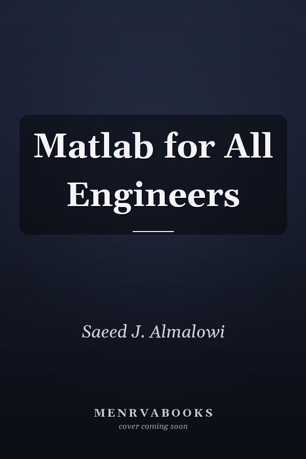 Matlab for All Engineers