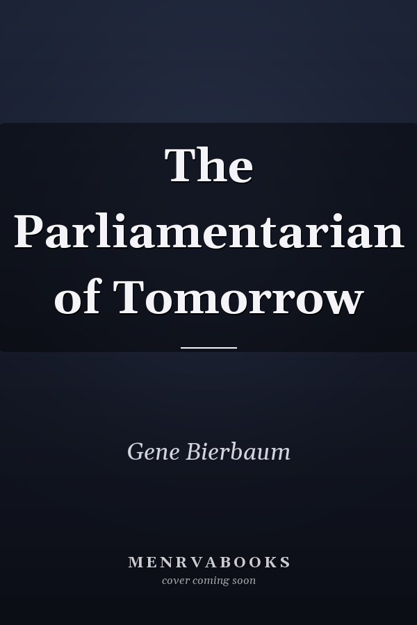 The Parliamentarian of Tomorrow
