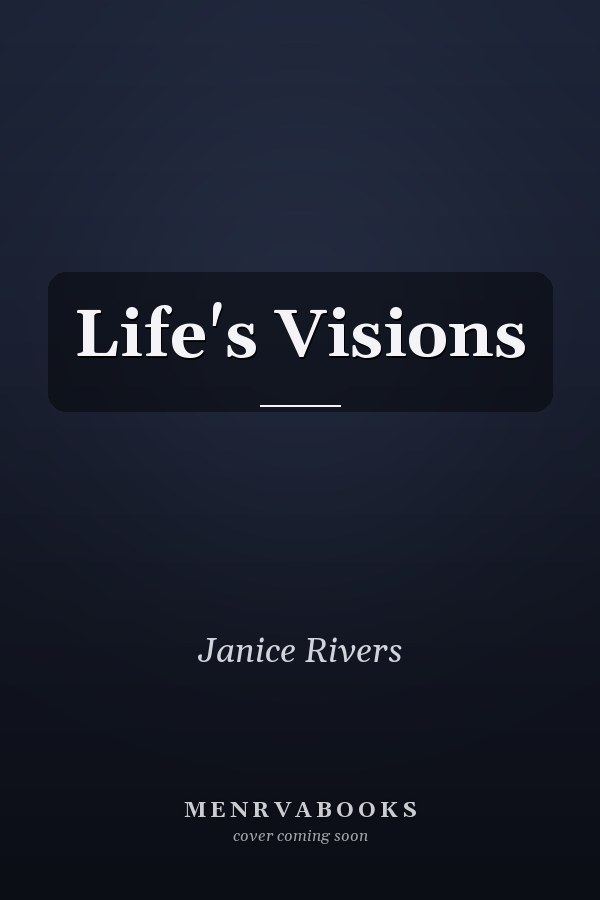 Life's Visions