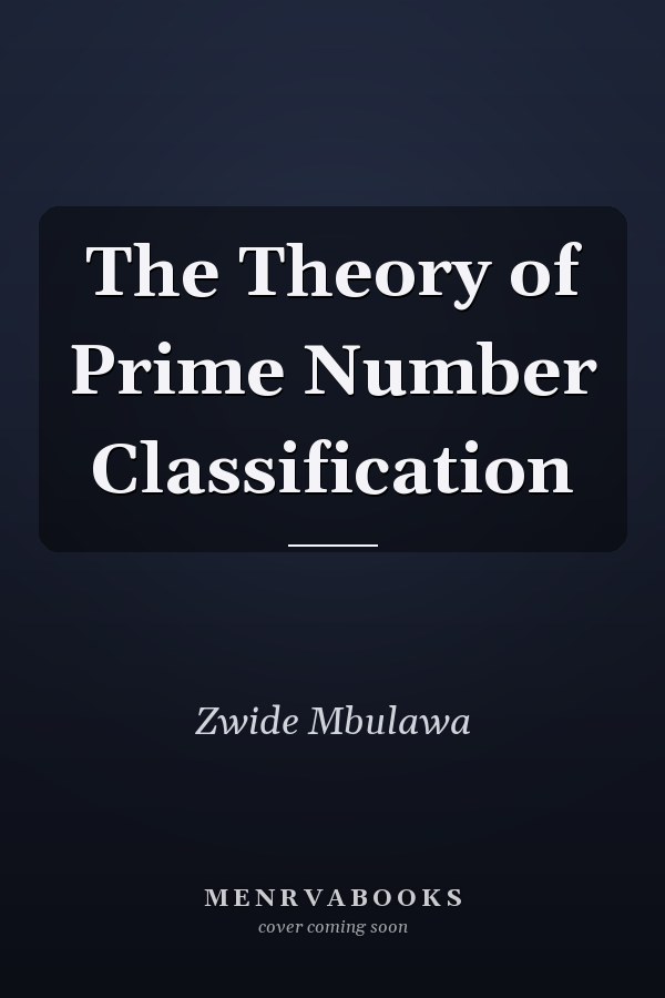 The Theory of Prime Number Classification