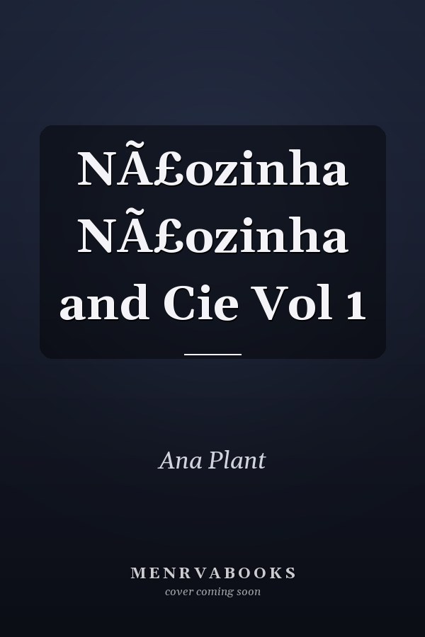 NÃ£ozinha NÃ£ozinha and Cie Vol 1