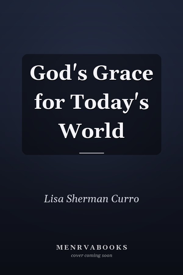 God's Grace for Today's World