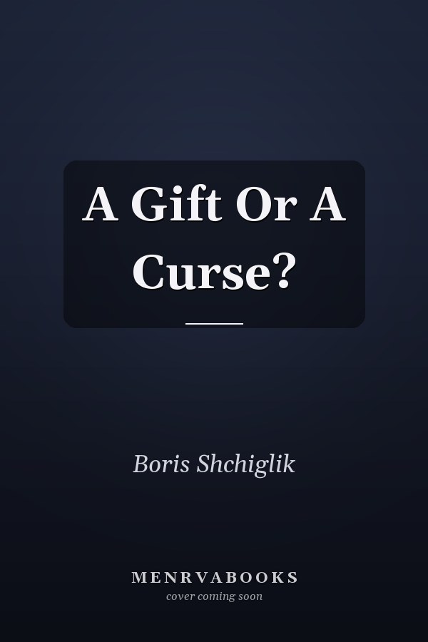 A Gift Or A Curse?