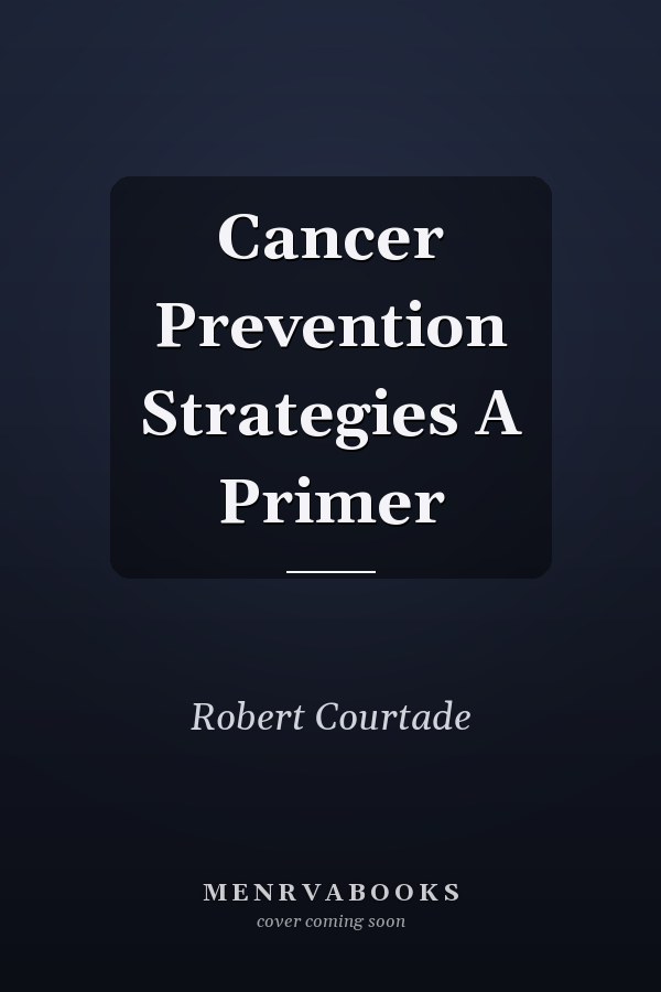 Cancer Prevention Strategies A Primer