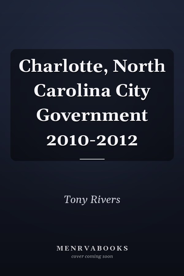 Charlotte, North Carolina City Government 2010-2012