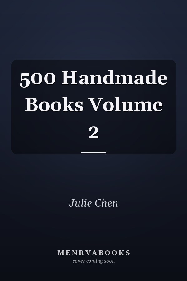 500 Handmade Books Volume 2