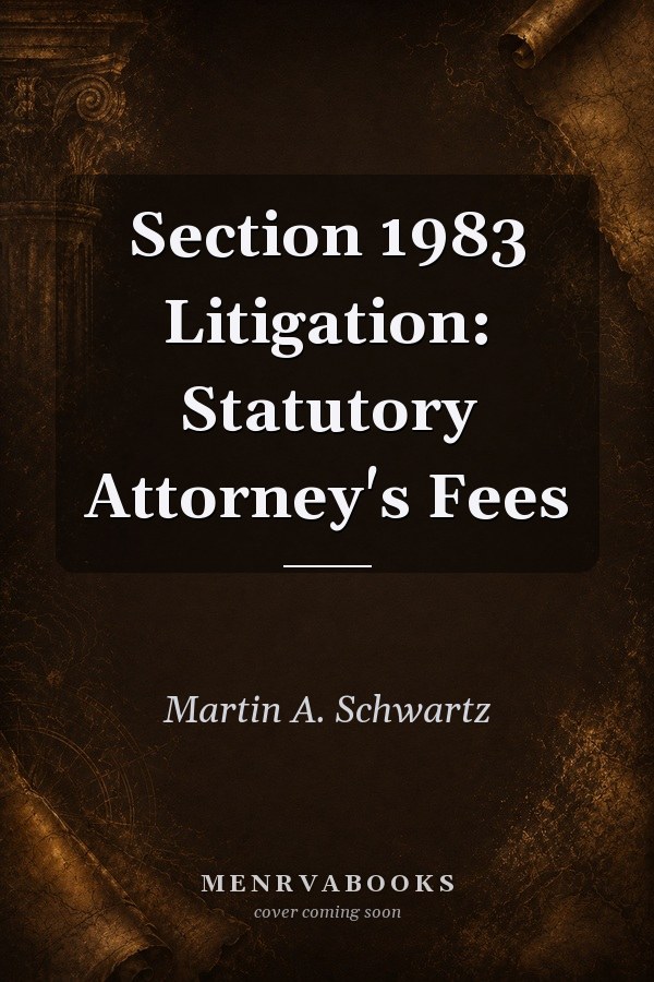 Section 1983 Litigation: Statutory Attorney's Fees