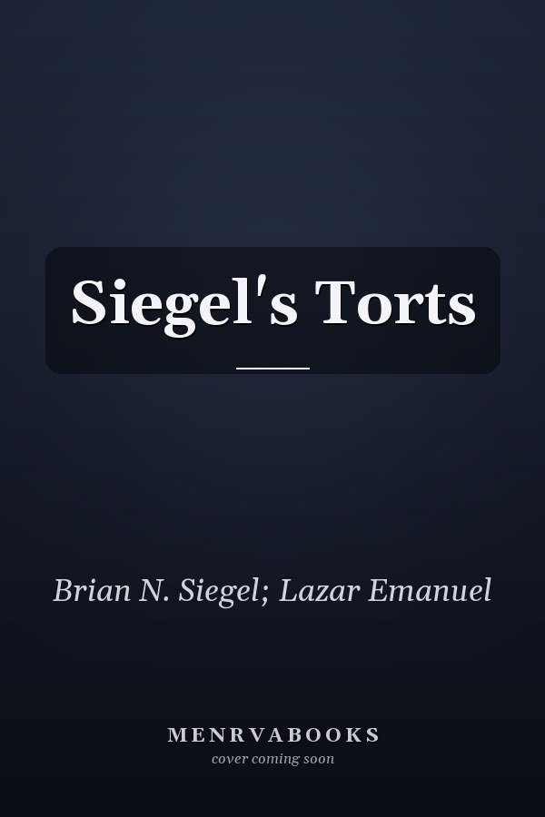 Siegel's Torts