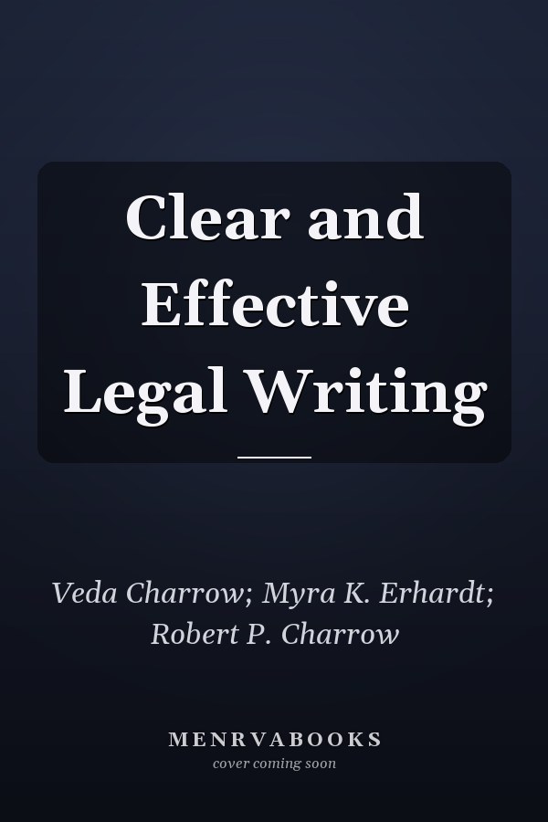 Clear and Effective Legal Writing
