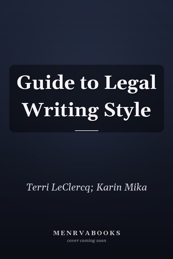 Guide to Legal Writing Style
