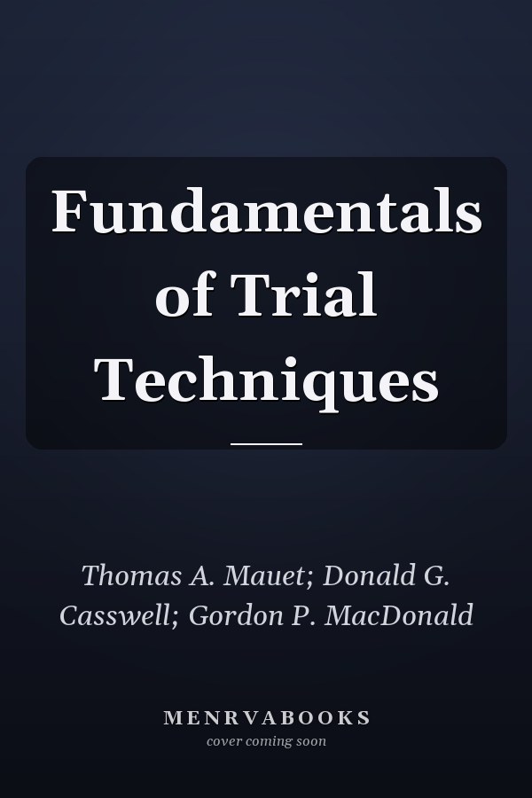 Fundamentals of Trial Techniques