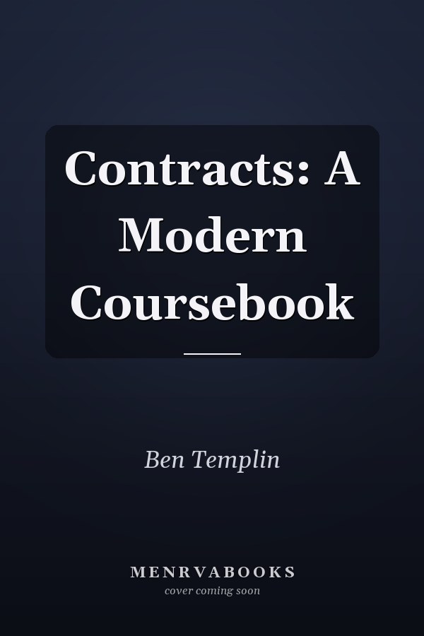 Contracts: A Modern Coursebook