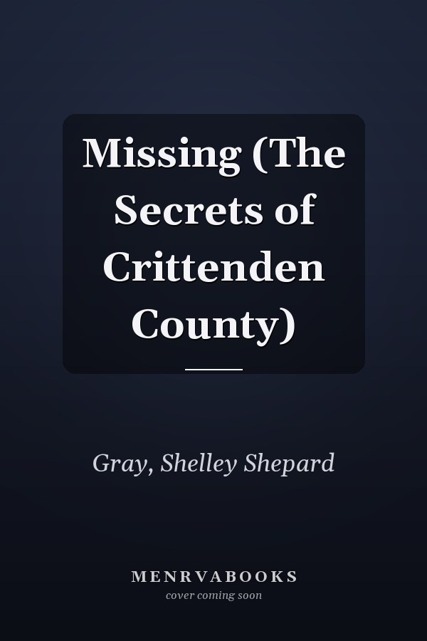 Missing (The Secrets of Crittenden County)