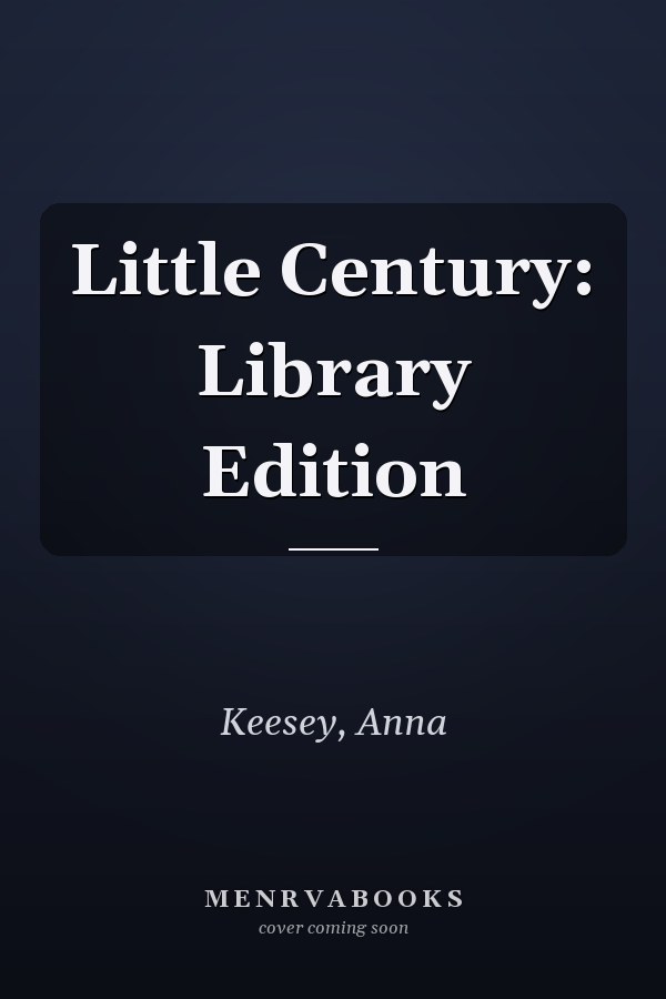 Little Century: Library Edition