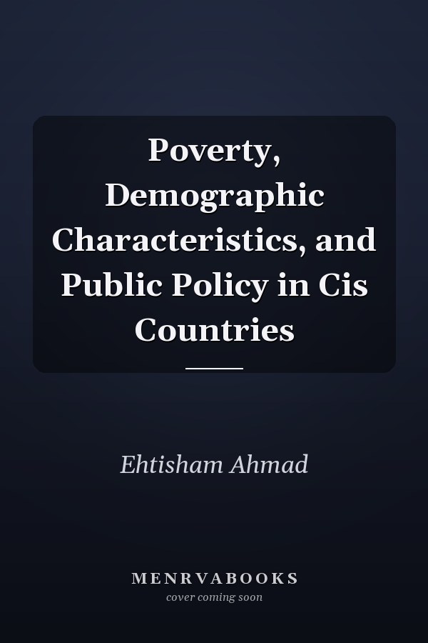 Poverty, Demographic Characteristics, and Public Policy in Cis Countries