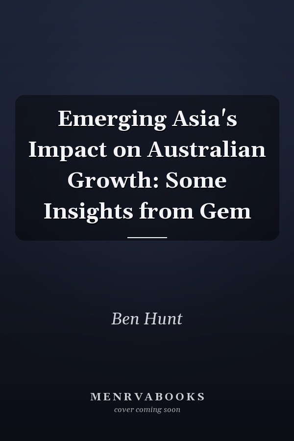 Emerging Asia's Impact on Australian Growth: Some Insights from Gem