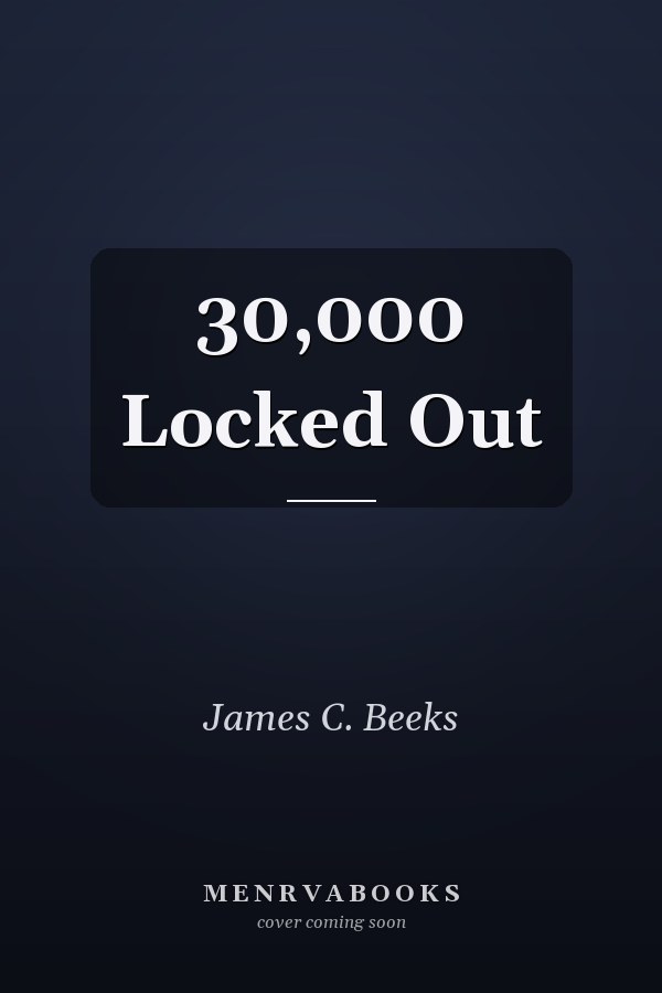 30,000 Locked Out