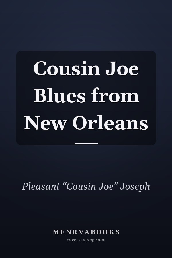 Cousin Joe Blues from New Orleans