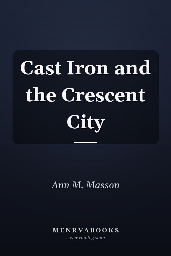 Cast Iron and the Crescent City