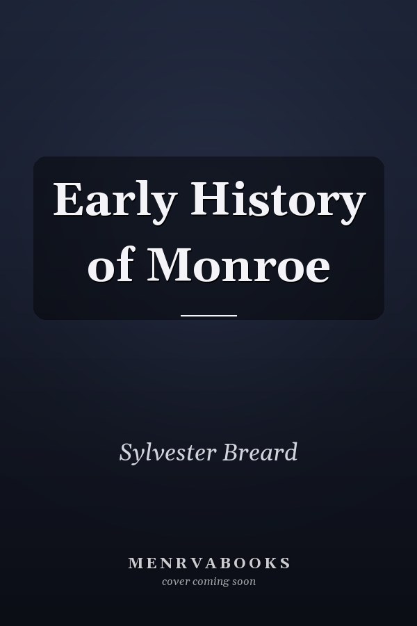 Early History of Monroe
