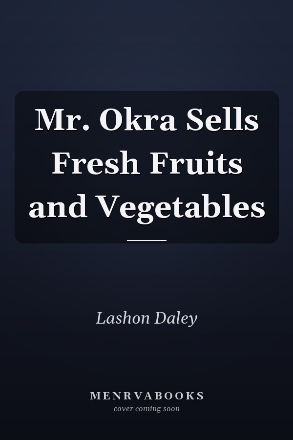 Mr. Okra Sells Fresh Fruits and Vegetables