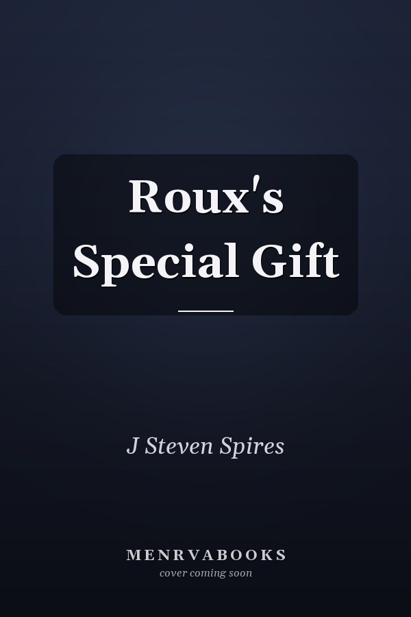 Roux's Special Gift