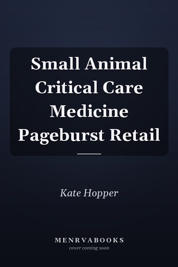 Small Animal Critical Care Medicine Pageburst Retail