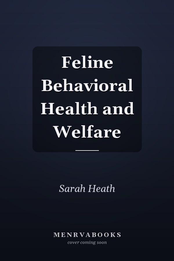 Feline Behavioral Health and Welfare