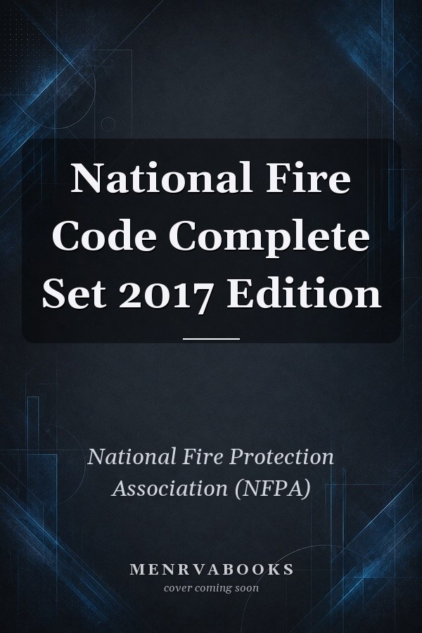 National Fire Code Complete Set 2017 Edition