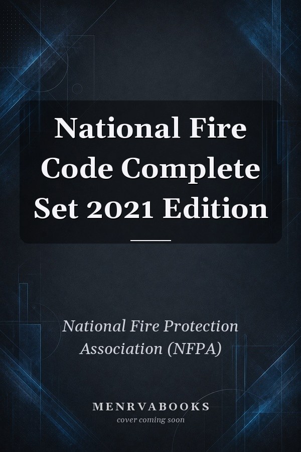 National Fire Code Complete Set 2021 Edition
