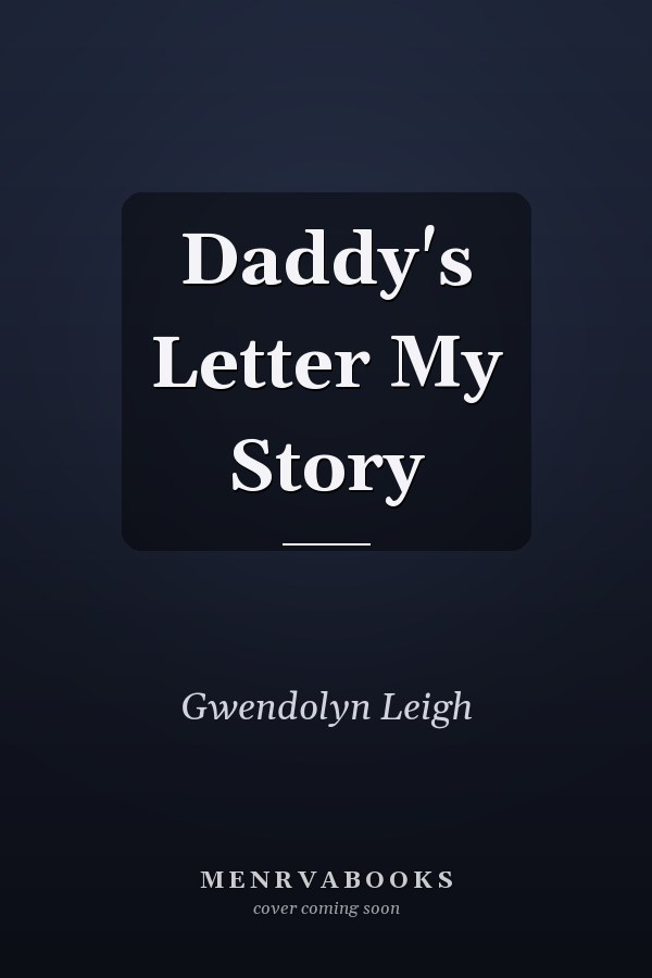 Daddy's Letter My Story