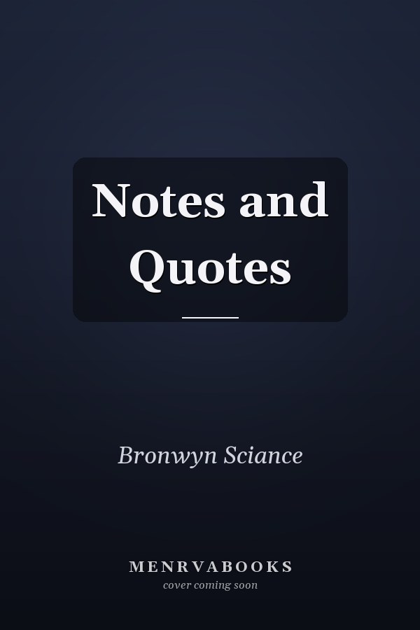 Notes and Quotes