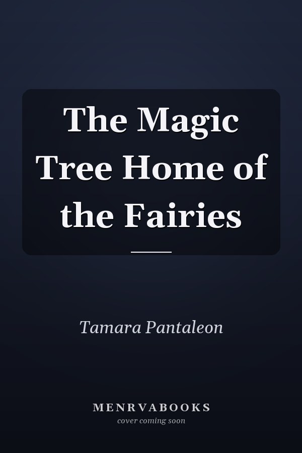 The Magic Tree Home of the Fairies