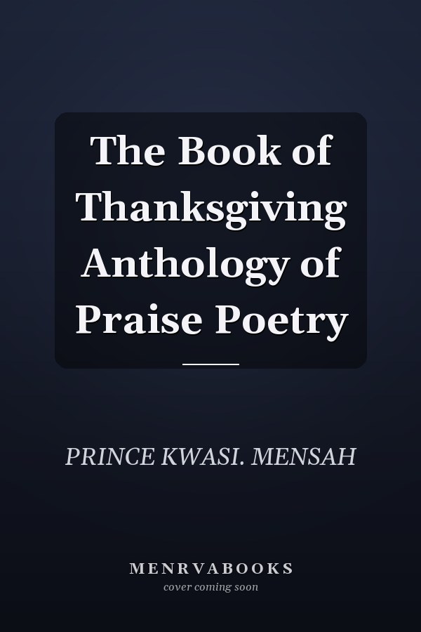 The Book of Thanksgiving Anthology of Praise Poetry