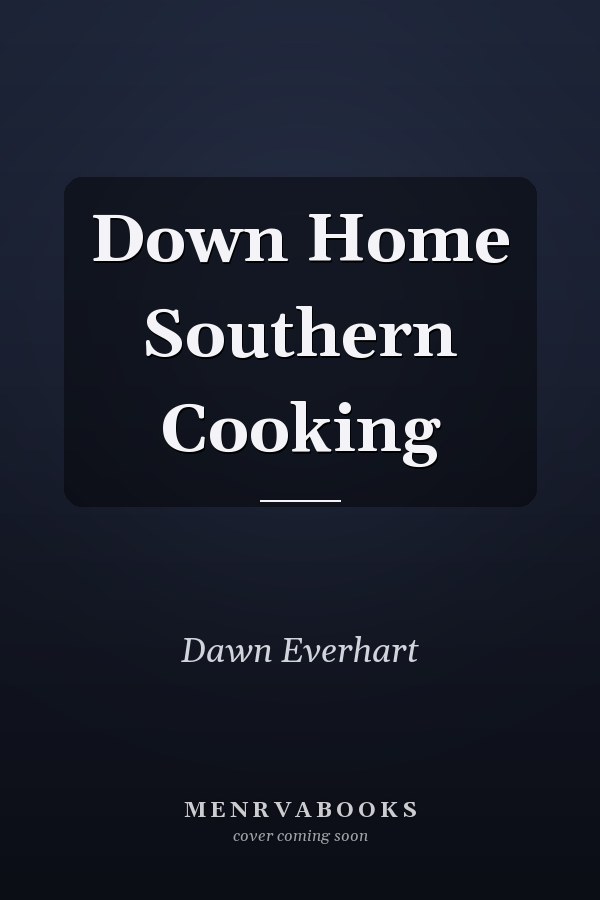 Down Home Southern Cooking
