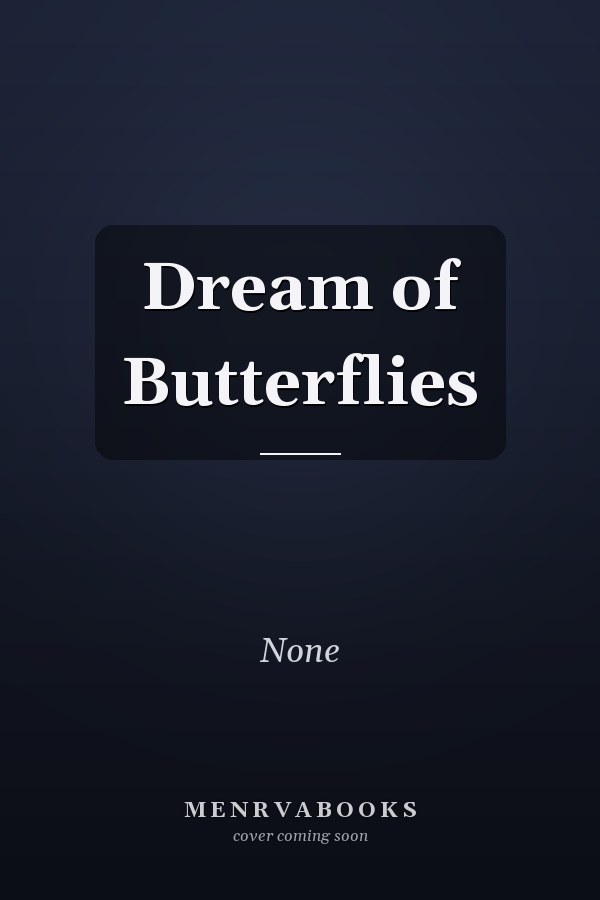 Dream of Butterflies