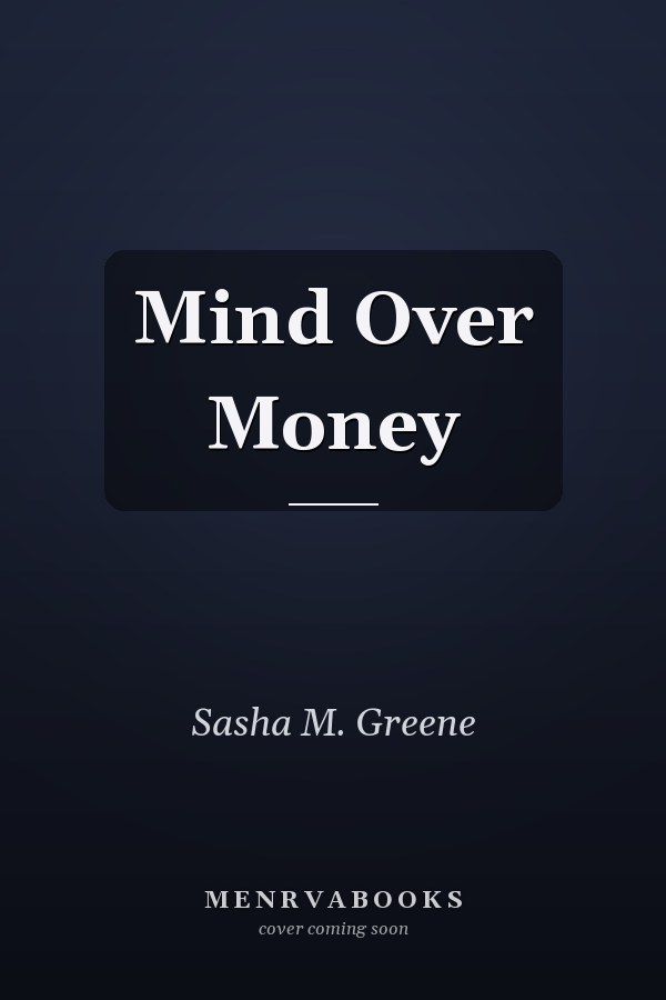 Mind Over Money